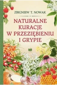 Naturalne kuracje w przezi�bieniu i grypie