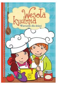 Weso�a kuchnia. Wierszyki dla dzieci