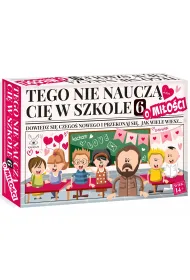TEGO NIE NAUCZ� CI� W SZKOLE 6 O MI�O�CI