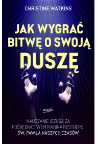 Jak wygra� bitw� o swoj� dusz�?