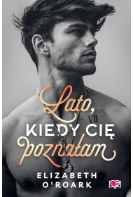 Lato, kiedy ci poznaam. Pewnego lata. Tom 1