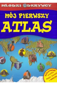 M�odzi odkrywcy. M�j pierwszy atlas