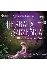 Audiobook Herbata szczcia. Blask Corredo. Tom 1 CD