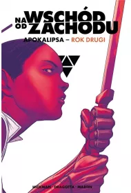 Na wsch�d od zachodu. Apokalipsa rok drugi