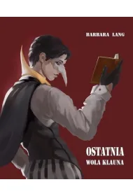 Ostatnia wola klauna i inne opowiadania