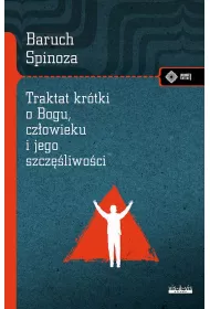 Traktat krtki o Bogu, czowieku i jego...