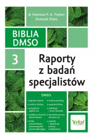 Biblia DMSO T.3 Raporty z bada specjalistw