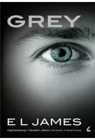 eBook Grey. Pidziesit twarzy Greya oczami Christiana. Tom 2 mobi epub