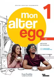 Mon Alter Ego 1. Podr�cznik + audio/wideo + Parcours digital
