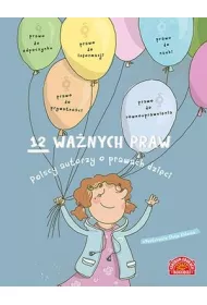 12 wa�nych praw polscy autorzy o prawach dzieci