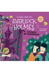 Audiobook Cz�owiek na czworakach. Klasyka dla dzieci. Sherlock Holmes. Tom 28 CD