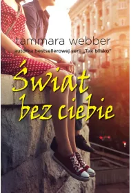 �wiat bez ciebie. Mi�dzy wierszami. Tom 4