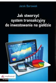 Jak stworzy� system transakcyjny do inwestowania na gie�dzie