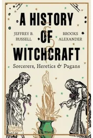 A History of Witchcraft. Sorcerers, heretics & pagans we. angielska