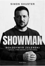 Showman. Woodymyr Zeenski i inwazja, ktra uczynia go przywdc