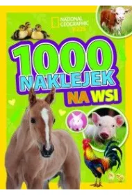 1000 naklejek. Na wsi. National Geographic Kids