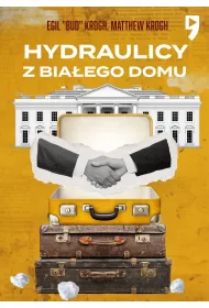 Hydraulicy z Bia�ego Domu