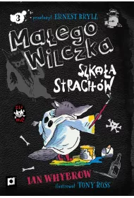 Ma�ego wilczka szko�a strach�w
