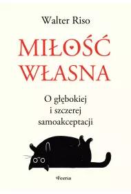 Mio wasna. O gbokiej i szczerej samoakceptacji
