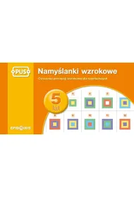 PUS Namy�lanki wzrokowe dla pi�ciolatk�w �wiczenia percepcji wzrokowej dla najm�odszych