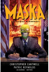 Przysiega wierno�ci. Maska. Tom 3