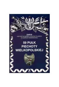 59 Pu�k Piechoty Wielkopolskiej Zarys Historii Wojennej Pu�k�w Polskich w Kampanii Wrze�niowej