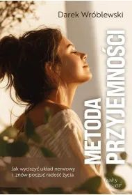 Jak wyciszy� uk�ad nerwowy i zn�w poczu� rado��...