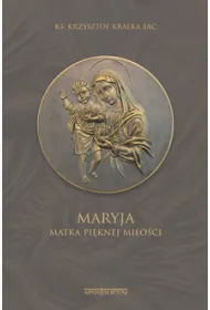 Maryja - Matka Pi�knej Mi�o�ci