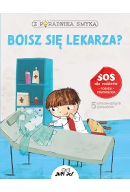 Z poradnika smyka. Boisz si� lekarza?