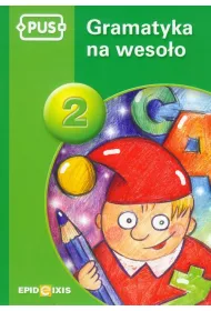 PUS Gramatyka na weso�o cz�� 2