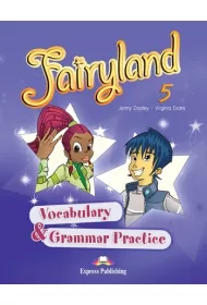 Fairyland 5. Vocabulary & Grammar Practice