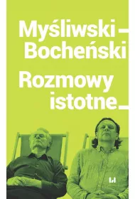 My�liwski-Boche�ski Rozmowy istotne