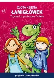 eBook Przygoda, zabawa, komiks. Zota ksiga amigwek. Tajemnica Profesora Feliksa pdf