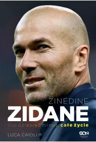 eBook Zinedine Zidane. Sto dziesi minut, cae ycie mobi epub