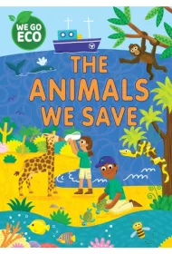 We Go Eco. The Animals We Save