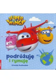 Super Wings. Podruj i rymuj