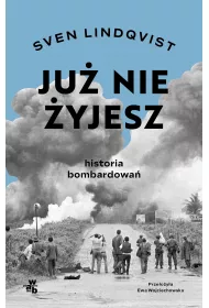Ju nie yjesz. Historia bombardowania