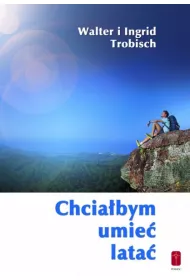 Chcia�bym umie� lata�