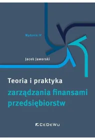 Teoria i praktyka zarz�dzania finansami przedsi�biorstw