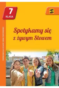 Spotykamy si z ywym Sowem 7. Podrcznik do religii dla klasy sidmej szkoy podstawowej