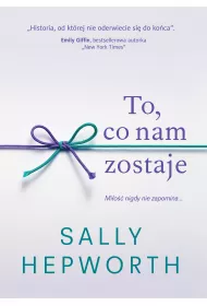 To, co nam zostaje