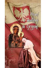 Pie�ni i modlitwy za Ojczyzn�