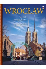 Wroc�aw w sercu dolnego �l�ska