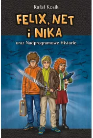 eBook Felix, Net i Nika oraz Nadprogramowe Historie. Tom 11 mobi epub