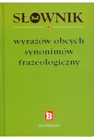 3w1 s�ownik wyraz�w obcych, synonim�w, frazeologiczny