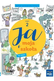 Ja i moja szko�a na nowo. Zeszyt �wicze�. Klasa 3. Cz�� 2