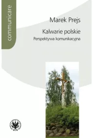 Kalwarie polskie Perspektywa komunikacyjna