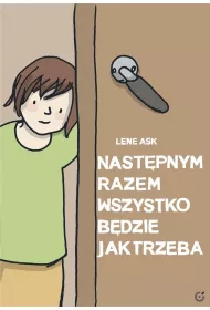 Nastpnym razem wszystko bdzie jak trzeba
