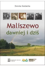 Maliszewo dawniej i dzi�