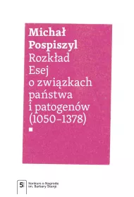 Rozk�ad. Esej o zwi�zkach pa�stwa i patogen�w